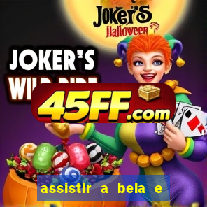 assistir a bela e a fera 1991 online dublado